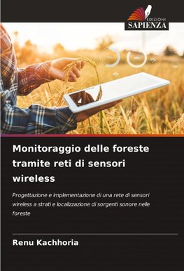 Monitoraggio delle foreste tramite reti di sensori wireless