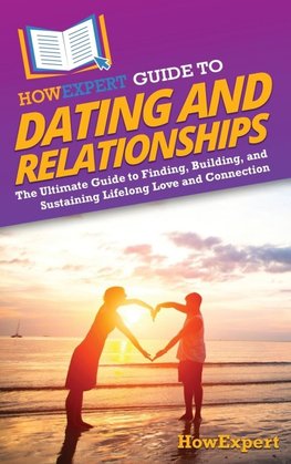 HowExpert Guide to Dating and Relationships