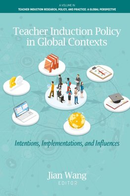 Teacher Induction Policy in Global Contexts