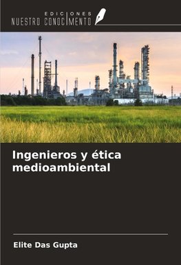 Ingenieros y ética medioambiental
