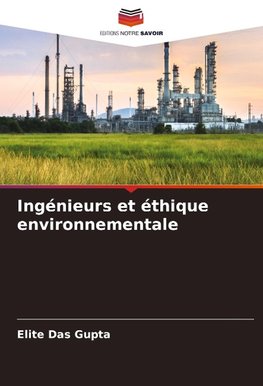 Ingénieurs et éthique environnementale