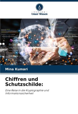 Chiffren und Schutzschilde: