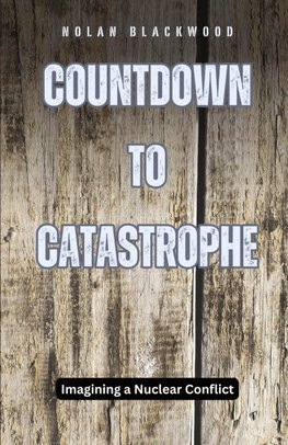 Countdown to Catastrophe