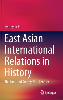East Asian International Relations in History
