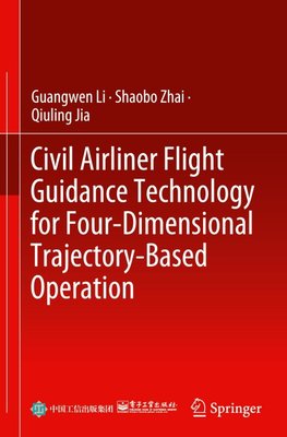 Civil Airliner Flight Guidance Technology for Four-Dimensional Trajectory-Based Operation