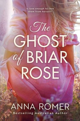 THE GHOST OF BRIAR ROSE