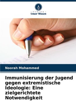 Immunisierung der Jugend gegen extremistische Ideologie: Eine zielgerichtete Notwendigkeit