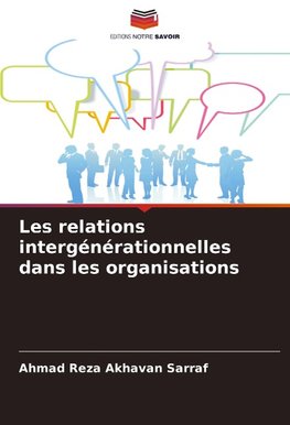 Les relations intergénérationnelles dans les organisations