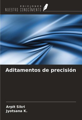 Aditamentos de precisión