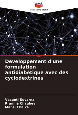 Développement d'une formulation antidiabétique avec des cyclodextrines