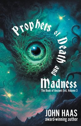 Prophets of Death and Madness