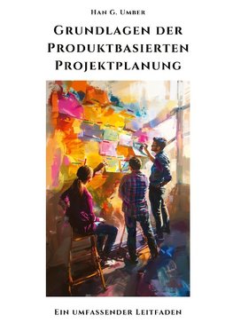 Grundlagen der  Produktbasierten  Projektplanung