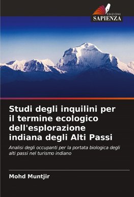 Studi degli inquilini per il termine ecologico dell'esplorazione indiana degli Alti Passi