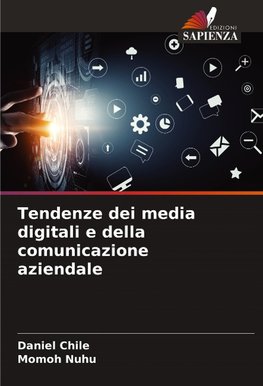 Tendenze dei media digitali e della comunicazione aziendale