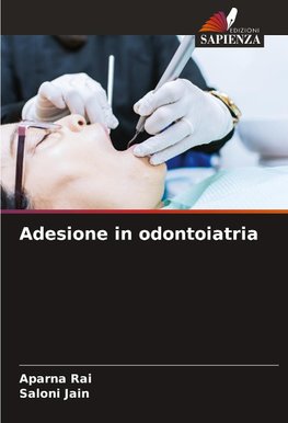 Adesione in odontoiatria