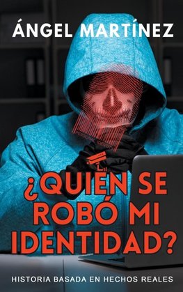 ¿Quién se robó mi identidad?
