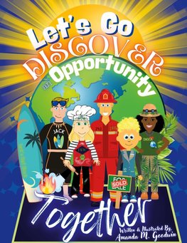 Let's Go Discover an Opportunity Together