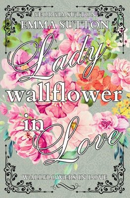 Lady Wallflower in Love