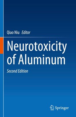 Neurotoxicity of Aluminum