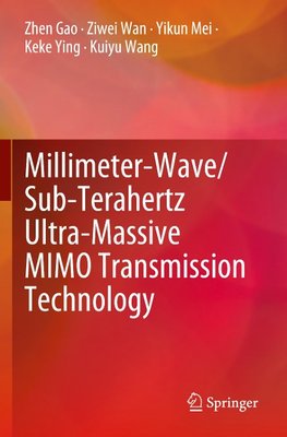 Millimeter-Wave/Sub-Terahertz Ultra-Massive MIMO Transmission Technology