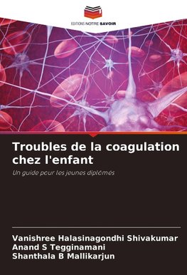 Troubles de la coagulation chez l'enfant