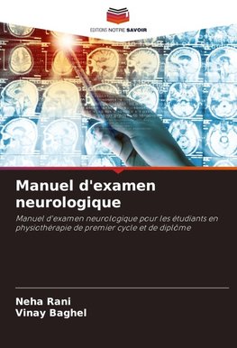 Manuel d'examen neurologique