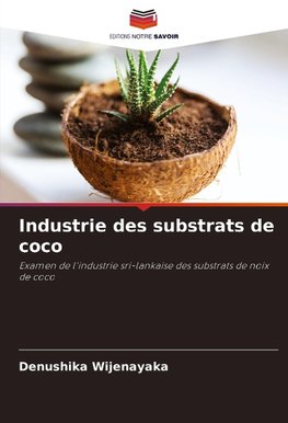 Industrie des substrats de coco