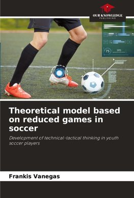 Theoretical model based on reduced games in soccer