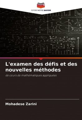 L'examen des défis et des nouvelles méthodes