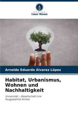 Habitat, Urbanismus, Wohnen und Nachhaltigkeit