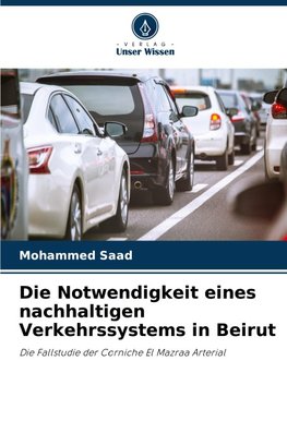 Die Notwendigkeit eines nachhaltigen Verkehrssystems in Beirut
