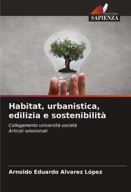 Habitat, urbanistica, edilizia e sostenibilità