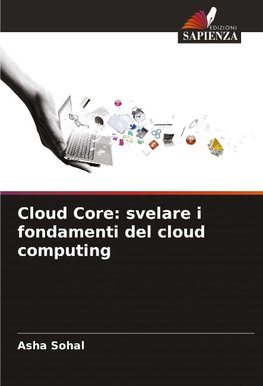 Cloud Core: svelare i fondamenti del cloud computing