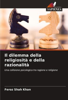 Il dilemma della religiosità e della razionalità