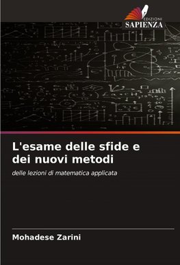 L'esame delle sfide e dei nuovi metodi