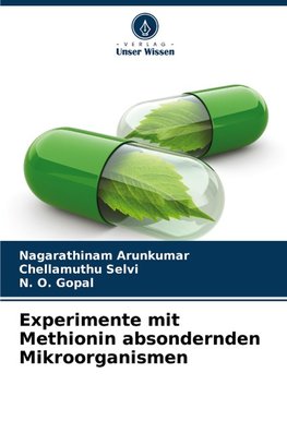 Experimente mit Methionin absondernden Mikroorganismen