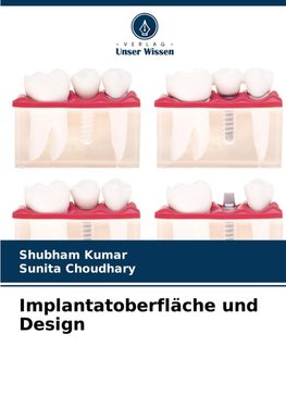 Implantatoberfläche und Design