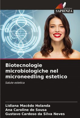 Biotecnologie microbiologiche nel microneedling estetico