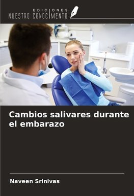 Cambios salivares durante el embarazo