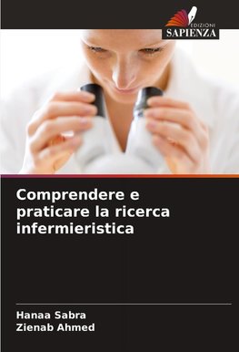 Comprendere e praticare la ricerca infermieristica