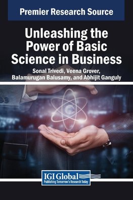 Unleashing the Power of Basic Science in Business