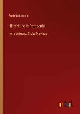 Historia de la Patagonia