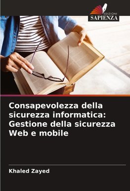 Consapevolezza della sicurezza informatica: Gestione della sicurezza Web e mobile