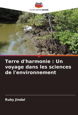 Terre d'harmonie : Un voyage dans les sciences de l'environnement
