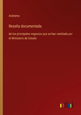 Reseña documentada