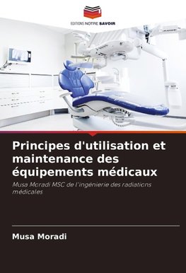 Principes d'utilisation et maintenance des équipements médicaux