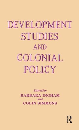 Development Studies and Colonial Policy