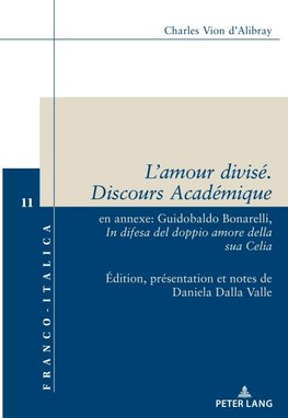 L'amour divisé. Discours Académique.