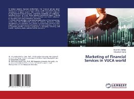 Marketing of Financial Services in VUCA world