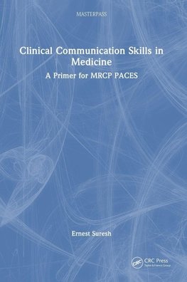 Clinical Communication Skills in Medicine